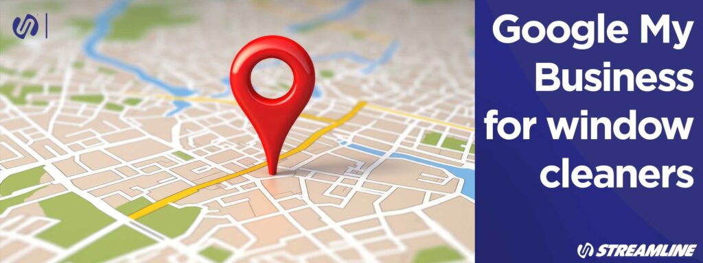 10 Steps to Setting Up Google My Business for Window Cleaners