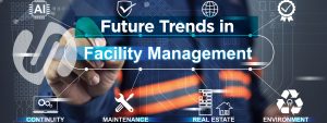 Future Trends in Facility Management